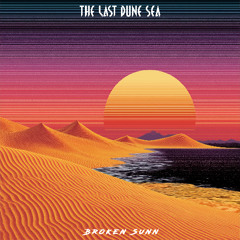 The Last Dune Sea