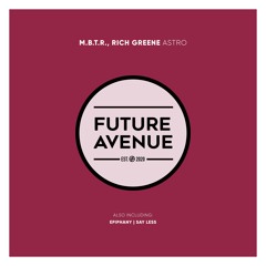 M.B.T.R., Rich Greene - Epiphany [Future Avenue]