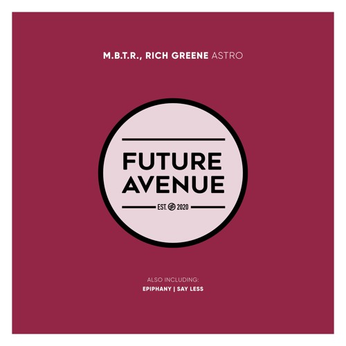 M.B.T.R., Rich Greene - Epiphany [Future Avenue]