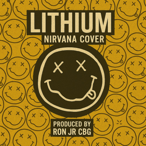 Lithium Nirvana(cover) by Ron Jr CBG