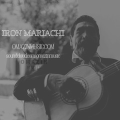 IRON MARIACHI