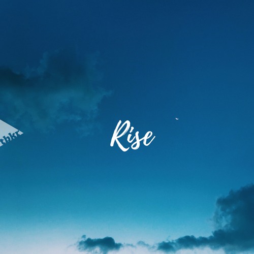 Rise