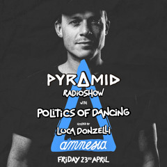 Pyramid radioshow T2/015 - Politics Of Dancing