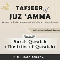Tafseer:  Quraish (The tribe of Quraish)