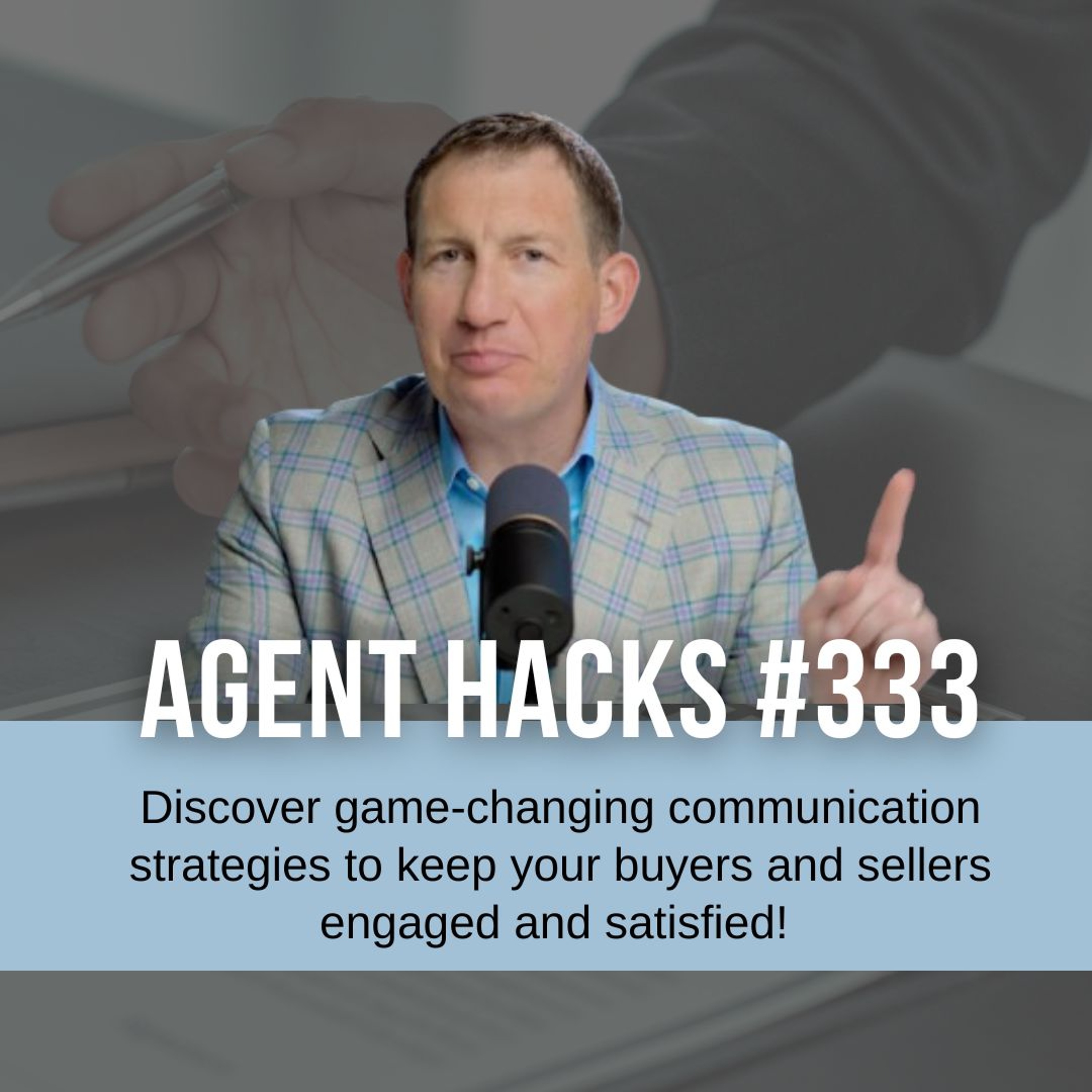 Master Client Communication: 2 Essential Strategies for Real Estate Success! | Best Agent Hacks #333 episode artwork