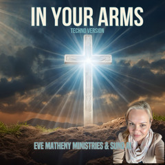 Your Arms with All (Techno)