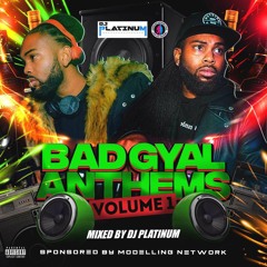 Bad Gyal Anthems (Dancehall Mix) 2022 - DJ Platinum