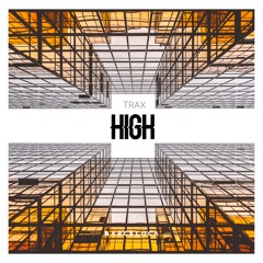 TRAX - HIGH