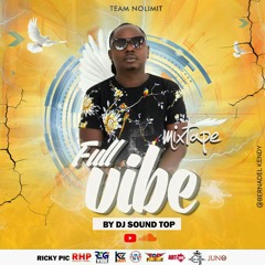 mixtape full vibe by Dj Sound top