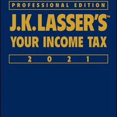 Ebook Dowload J.K. Lasser's Your Income Tax 2021 For Free