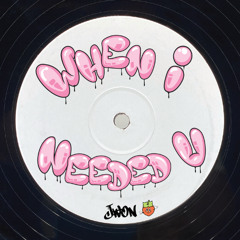 jwon - when i needed u
