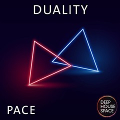 Deep House Space 123 - Duality (Pace)