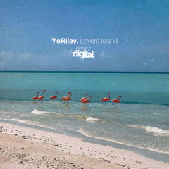 PREMIERE: YoRiley - Lovers Island {Original Mix} Stripped Digital
