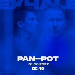 PAN-POT at DC-10 for EXHALE