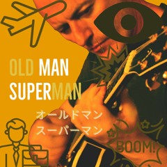 Old Man Superman