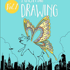 [Download] EPUB 💔 Finish the Drawing (Volume 1): 50 creative prompts for artists of