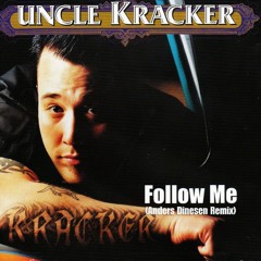 Uncle Kracker - Follow Me (Anders Dinesen Remix)