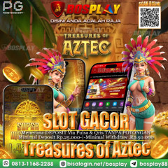 DAFTAR SITUS BOSPLAY{| AGEN PG SLOT {TREASURES OF AZTEC} AMAN & TERPERCAYA