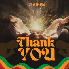 O-SHEN - Thank You