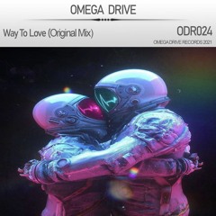 Omega Drive - Way To Love