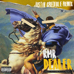 Dealer (Justin Credible Remix) (DIRTY)