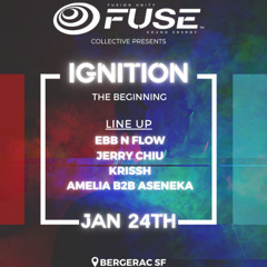 FUSE Collective Ignition Bergerac Ebb N Flow 1.24.2025