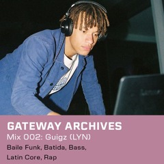 Guigz - Gateway Archives 002