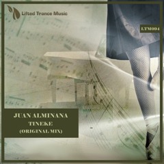 LTM094 Juan Alminana - Tineke (Original Mix) Lifted Trance Music *Promo