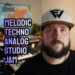 Jam 134 Melodic Techno Studio Jam - Drones & arps