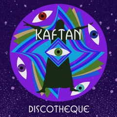 Kaftan Discotheque for Soho Radio Vol 9