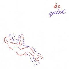 Be Quiet