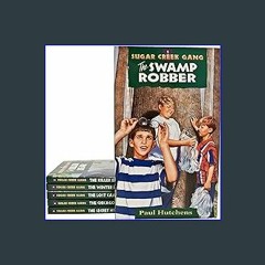 $${EBOOK} 📖 Sugar Creek Gang Books 1-6 Set (The Swamp Robber/The Killer Bear/The Winter Rescue/The