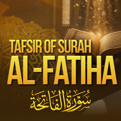 Tafsir of Surah al-Fatiha