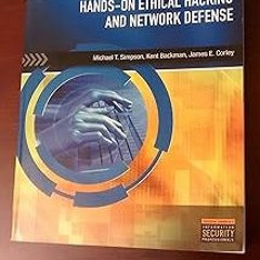 Read B.O.O.K Hands-On Ethical Hacking and Network Defense Full Online