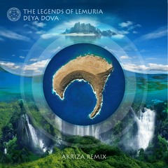 The Legends Of Lemuria (Akriza Remix)