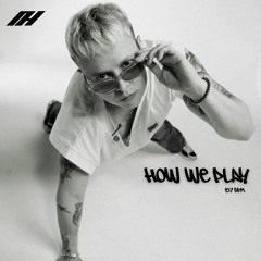 Nick Hurton - How We Play