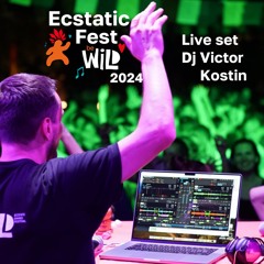 Ecstatic Fest ☾ Wild 2024 ☽ Live Set ☀ Dj Victor Kostin