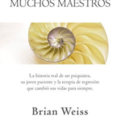 [DOWNLOAD] EPUB 📝 Muchas vidas, muchos maestros / Many Lives, Many Masters (Spanish