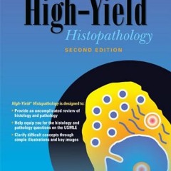 ❤️ Read High-Yield Histopathology (High Yield Series) by  Ronald W. Dudek