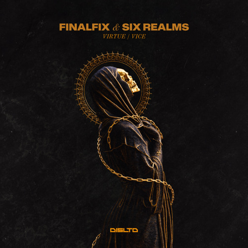 Finalfix & Six Realms - Virtue - DISLTD099 (OUT NOW)
