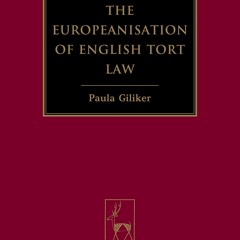 PDF The Europeanisation of English Tort Law (Hart Studies in Private Law Book 11) free acces