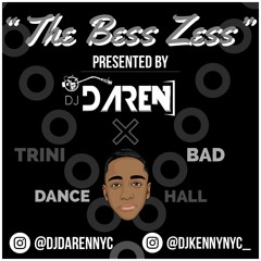 "THE BESS ZESS" PRESENTED BY - DJKENNYNYC & DJDARENNYC
