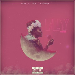 FLY (ft M.A & JEMIMA)