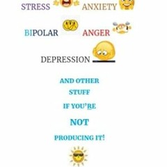 🍡[eBook] EPUB & PDF You Don't Have to Manage Stress Anxiety Bipolar Anger Depression and O 🍡
