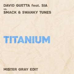 Titanium (Mister Gray Edit) [FREE DOWNLOAD]
