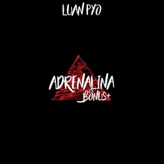 Adrenalina (Bônus)