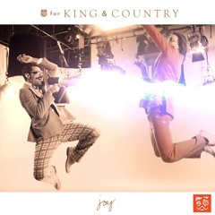 for KING & COUNTRY - joy. (KNMC Remix)