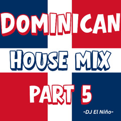 Dominican House Mix 5 (Esta Navidad, Fua, Zizua, Bikini25, MollyZa, Nicael & Tito Flow)