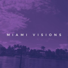 Miami Visions