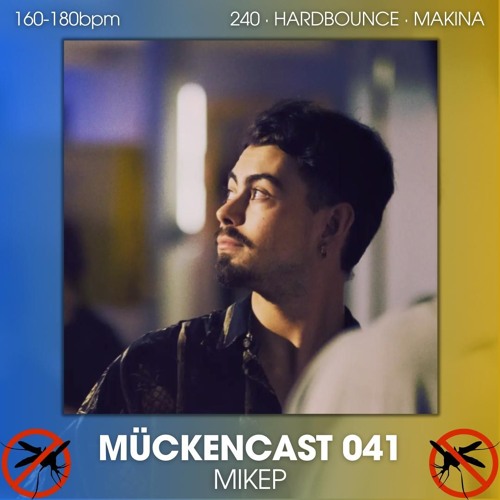 MÜCKENCAST 041 - MIKEP // Bouncy & Makina AkA